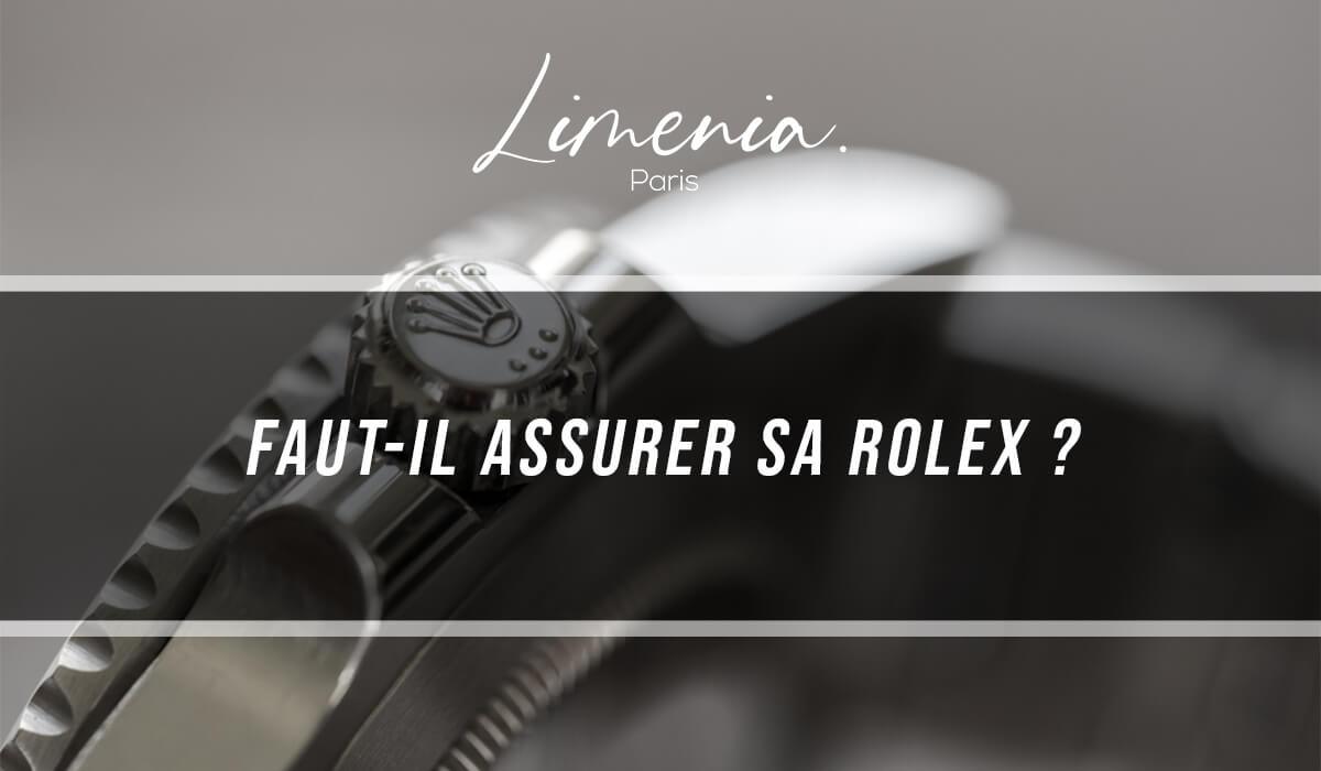 Faut-il assurer sa Rolex ?