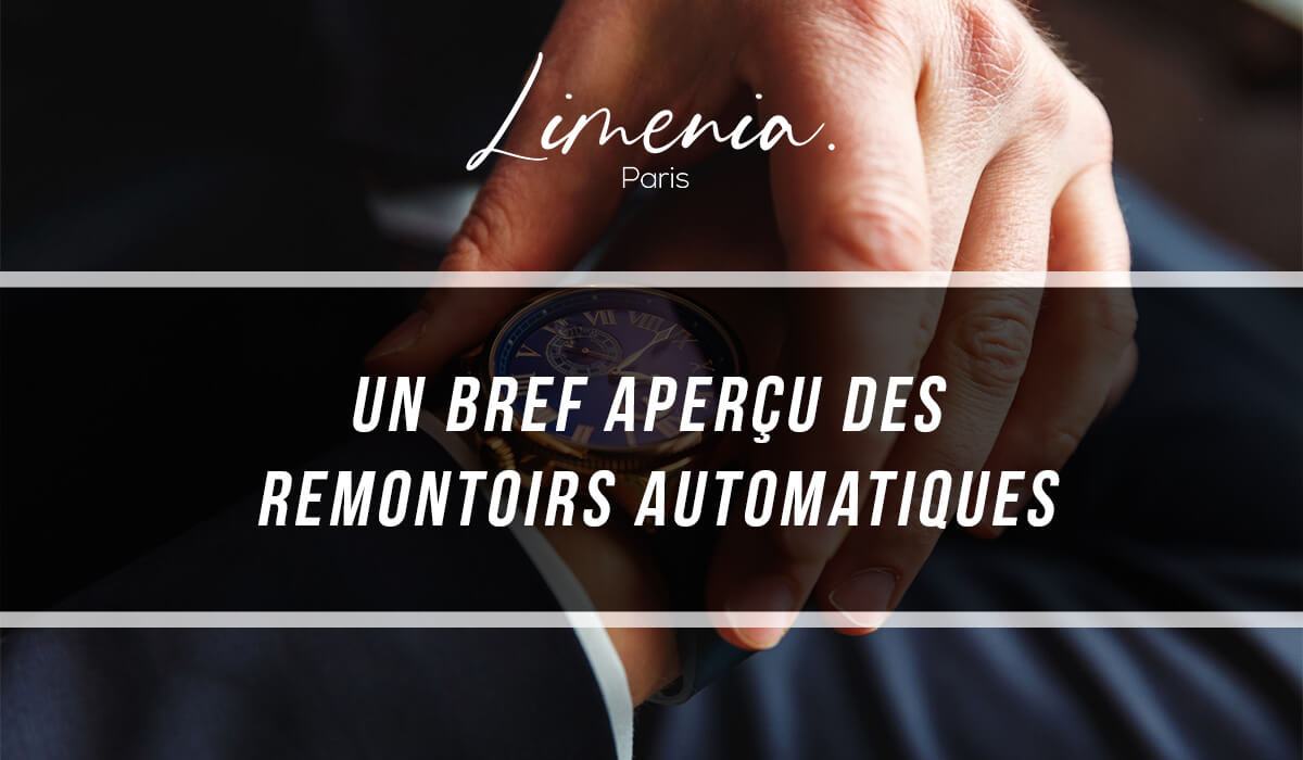 Un bref aperçu des remontoirs automatiques