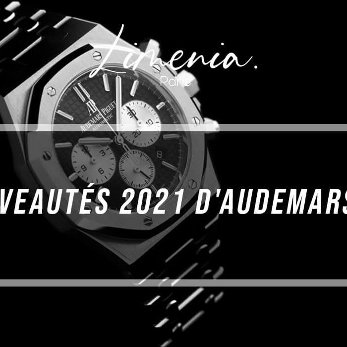 Les nouveautés 2021 d'Audemars Piguet