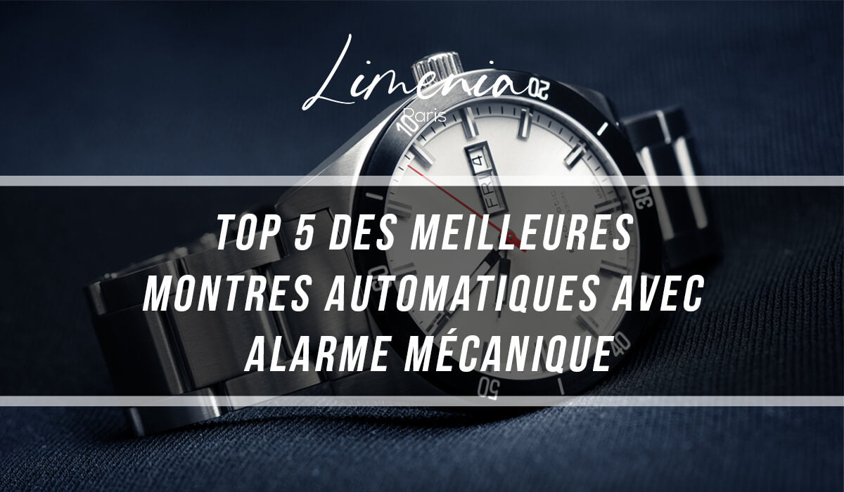 Top 5 des meilleures montres automatiques avec alarme mécanique